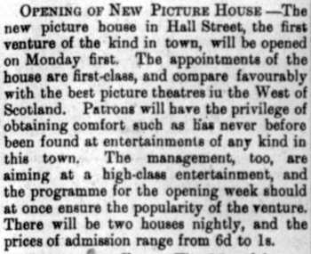 Opening of the new picture house announced, as printed in the 24th May 1913 edition of <i>The Campbeltown Courier</i> (530KB PDF)