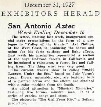 Review of the Aztec Theatre mentioning new stage prologues with elaborate lighting, from the 31st December 1927 edition of <i>Exhibitors Herald</i>, held by the Museum of Modern Art Library New York and scanned online by the Internet Archive (190KB PDF)