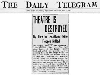 News of the great fire is reported in the 10th May 1911 edition of <i>The Daily Telegram</i> in Long Beach - California, courtesy Ron W. Mahan Collection (140KB PDF)