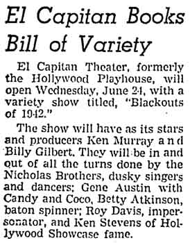 News of the recently-renovated theatre to open on 24th June with a Ken Murray for a variety show, as printed in the 14th June 1942 edition of the <i>Los Angeles Times</i> (190KB PDF)