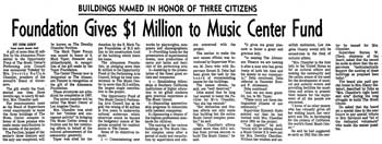 News of the three main performance spaces being named in honor of three major contributors: Dorothy Chandler, Mark Taper, and the Ahmanson Foundation, as reported in the 29th December 1965 edition of the <i>Los Angeles Times</i> (1.8MB PDF)