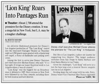 Report of the opening night of Disney’s <i>The Lion King</i>, and the reopening of the theatre, as printed in the 20th October 2000 edition of the <i>Los Angeles Times</i> (1.5MB PDF)